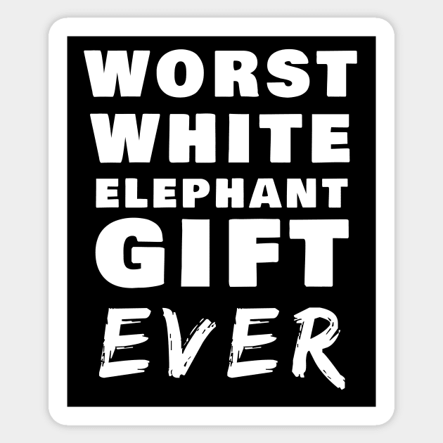 Worst White Elephant Gifts Stickers Mugs Funny Holiday Party Sticker by gillys